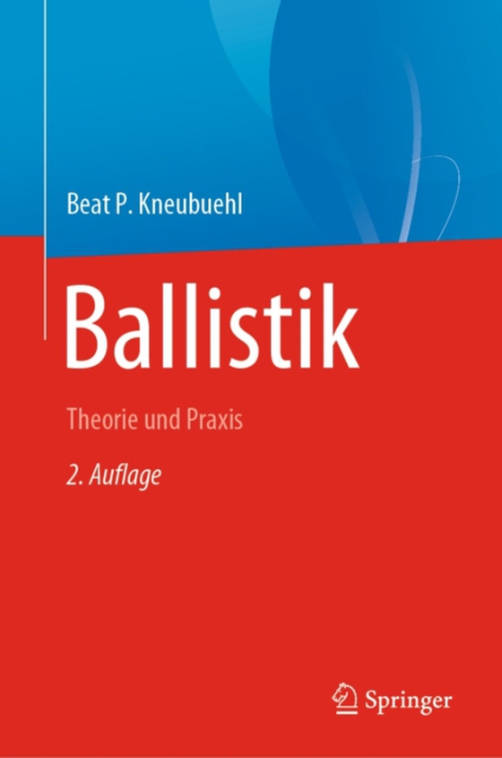 Ballistik (e-bog) af Kneubuehl, Beat P.