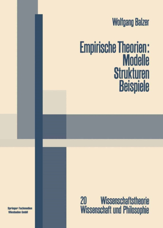 Empirische Theorien: Modelle — Strukturen — Beispiele