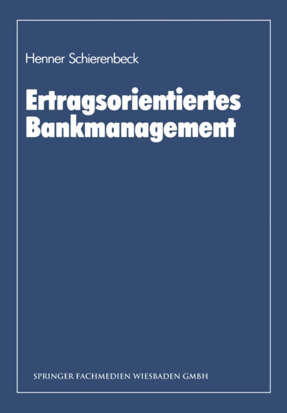 Ertragsorientiertes Bankmanagement (e-bog) af Schierenbeck, Henner