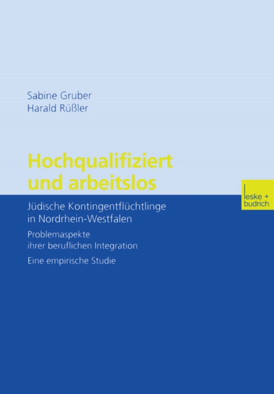 Hochqualifiziert und arbeitslos (e-bog) af Ruler, Harald