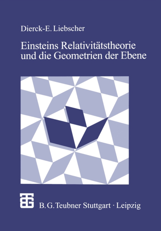 Einsteins Relativitätstheorie und die Geometrien der Ebene (e-bog) af -