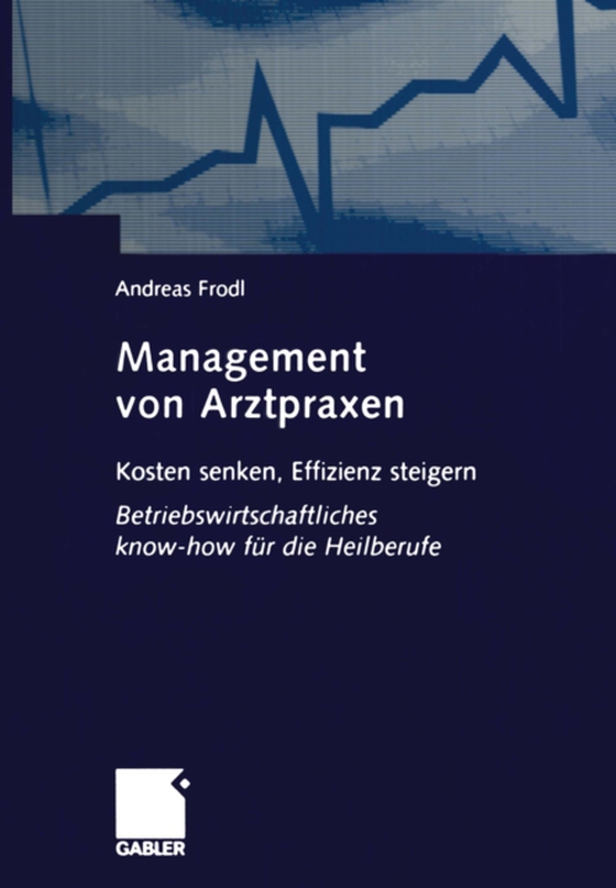 Management von Arztpraxen (e-bog) af Frodl, Andreas