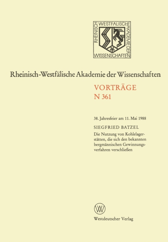 Die Nutzung von Kohlelagerstätten, die sich den bekannten bergmännischen Gewinnungsverfahren verschließen (e-bog) af Batzel, Siegfried