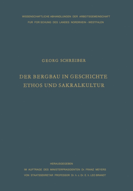 Der Bergbau in Geschichte, Ethos und Sakralkultur