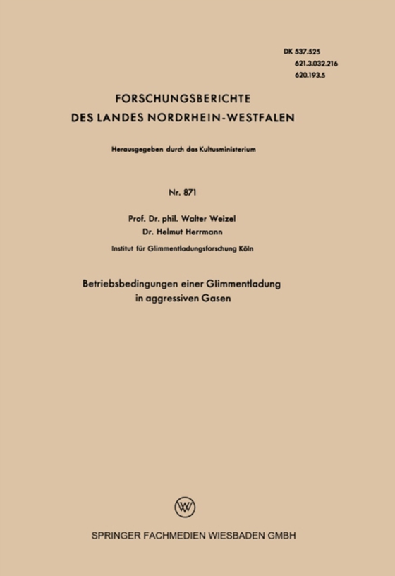 Betriebsbedingungen einer Glimmentladung in aggressiven Gasen (e-bog) af Weizel, Walter