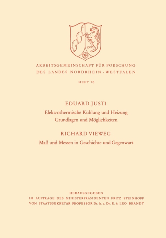 Elektrothermische Kühlung und Heizung Grundlagen und Möglichkeiten. Maß und Messen in Geschichte und Gegenwart (e-bog) af Justi, Eduard