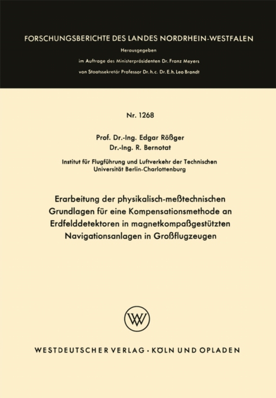 Erarbeitung der physikalisch-meßtechnischen Grundlagen für eine Kompensationsmethode an Erdfelddetektoren in magnetkompaßgestützten Navigationsanlagen in Großflugzeugen