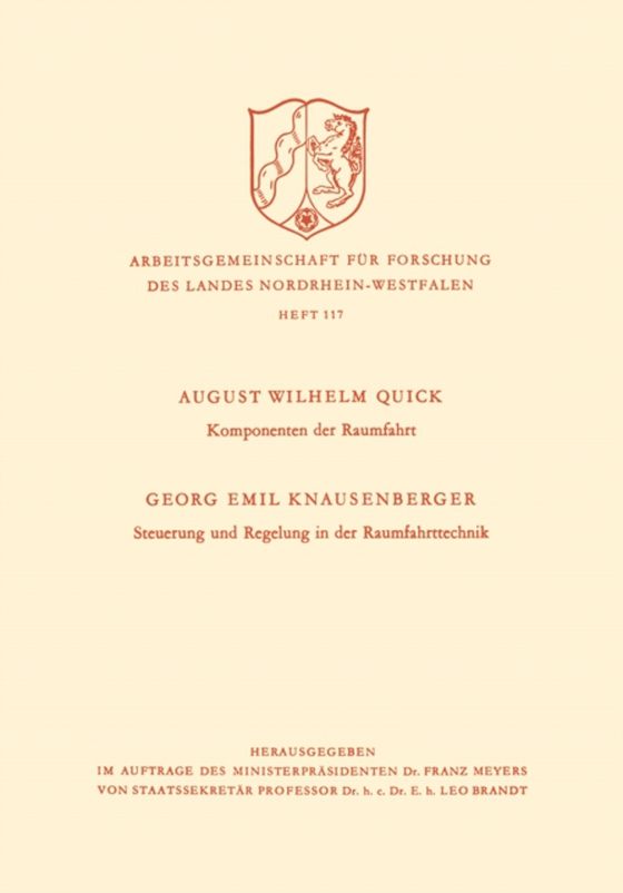 Komponenten der Raumfahrt. Steuerung und Regelung in der Raumfahrttechnik (e-bog) af Quick, August Wilhelm