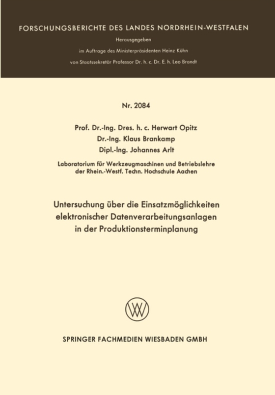 Untersuchung über die Einsatzmöglichkeiten elektronischer Datenverarbeitungsanlagen in der Produktionsterminplanung