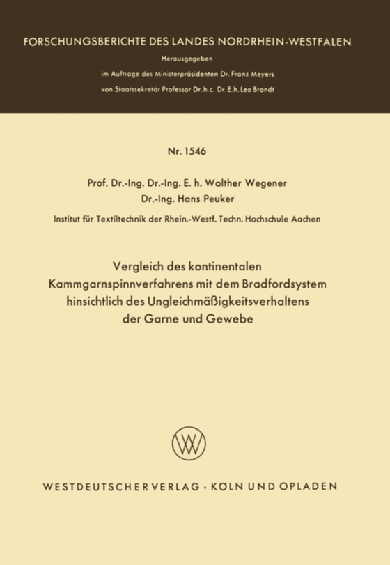 Vergleich des kontinentalen Kammgarnspinnverfahrens mit dem Bradfordsystem hinsichtlich des Ungleichmäßigkeitsverhaltens der Garne und Gewebe