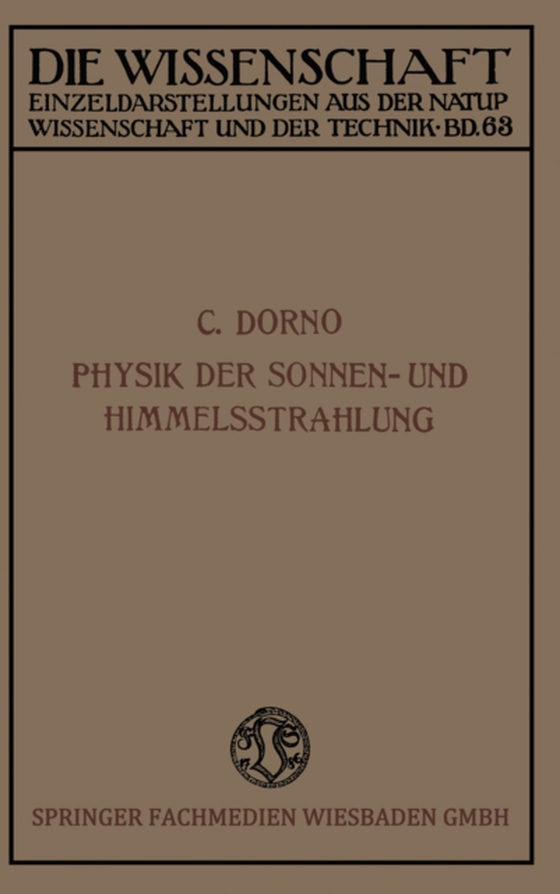 Physik der Sonnen- und Himmelsstrahlung (e-bog) af Dorno, Carl W.