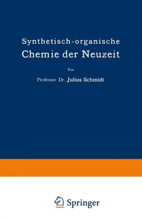 Synthetisch-organische Chemie der Neuzeit (e-bog) af Schmidt, Julius