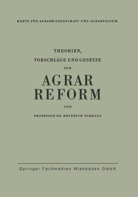 Theorien, Vorschläge und Gesetze zur Agrarreform