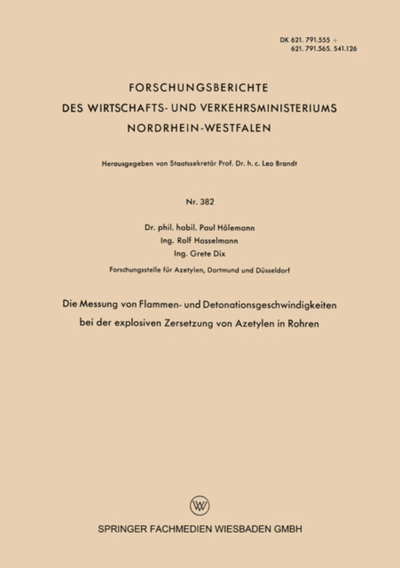 Die Messung von Flammen- und Detonationsgeschwindigkeiten bei der explosiven Zersetzung von Azetylen in Rohren (e-bog) af Holemann, Paul