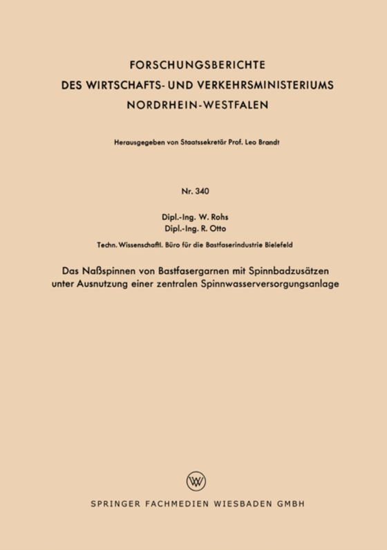 Das Naßspinnen von Bastfasergarnen mit Spinnbadzusätzen unter Ausnutzung einer zentralen Spinnwasserversorgungsanlage (e-bog) af Rohs, Waldemar