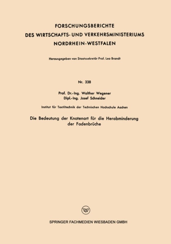 Die Bedeutung der Knotenart für die Herabminderung der Fadenbrüche (e-bog) af Wegener, Walther