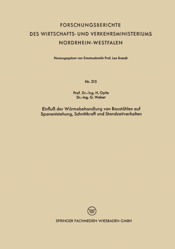 Einfluß der Wärmebehandlung von Baustählen auf Spanentstehung, Schnittkraft und Standzeitverhalten (e-bog) af Opitz, Herwart