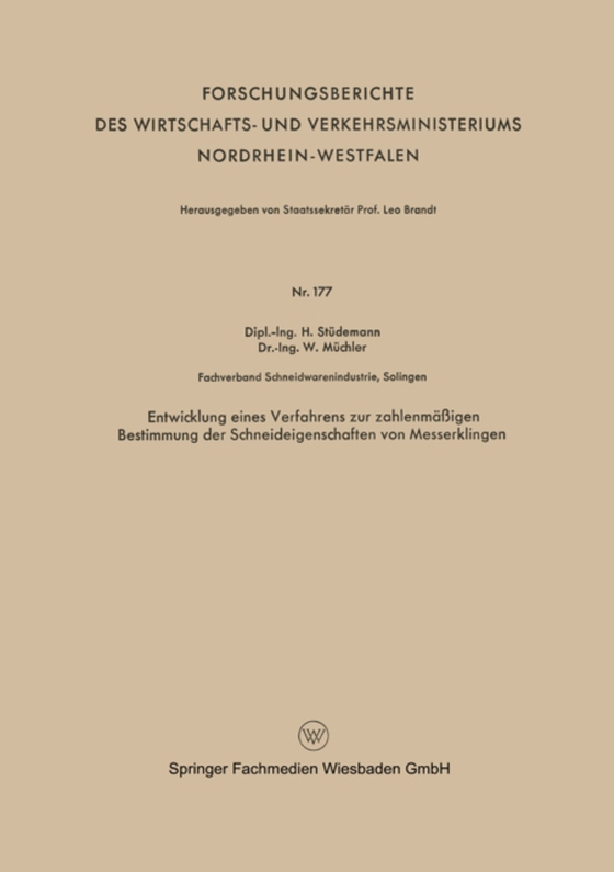 Entwicklung eines Verfahrens zur zahlenmäßigen Bestimmung der Schneideigenschaften von Messerklingen (e-bog) af Studemann, Hans