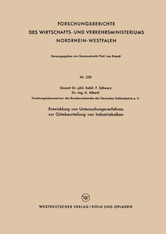 Entwicklung von Untersuchungsverfahren zur Gütebeurteilung von Industriekalken (e-bog) af Schwarz, Franz