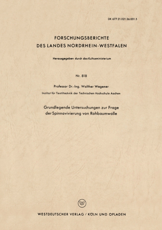 Grundlegende Untersuchungen zur Frage der Spinnavivierung von Rohbaumwolle (e-bog) af Wegener, Walther