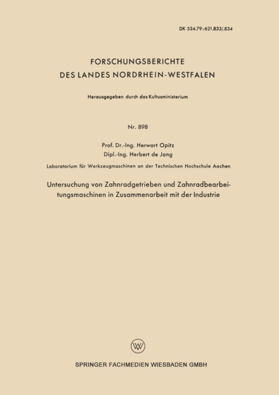 Untersuchung von Zahnradgetrieben und Zahnradbearbeitungsmaschinen in Zusammenarbeit mit der Industrie (e-bog) af Opitz, Herwart