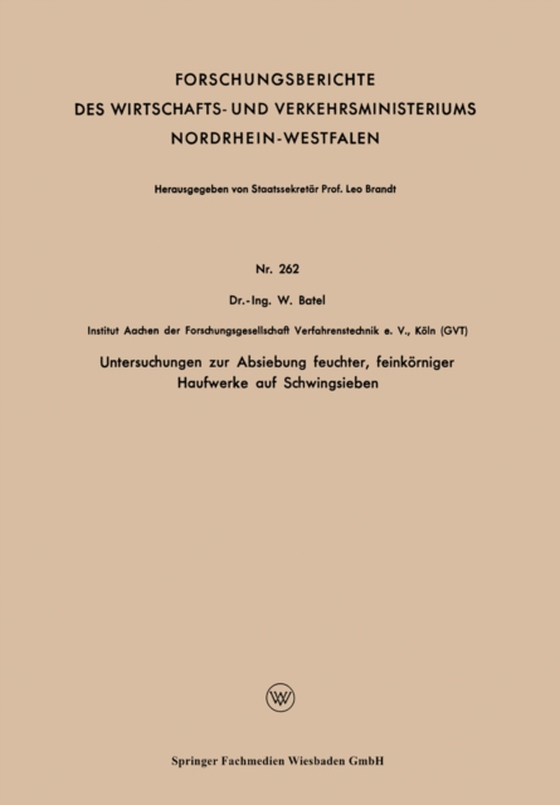 Untersuchungen zur Absiebung feuchter, feinkörniger Haufwerke auf Schwingsieben (e-bog) af Batel, Wilhelm