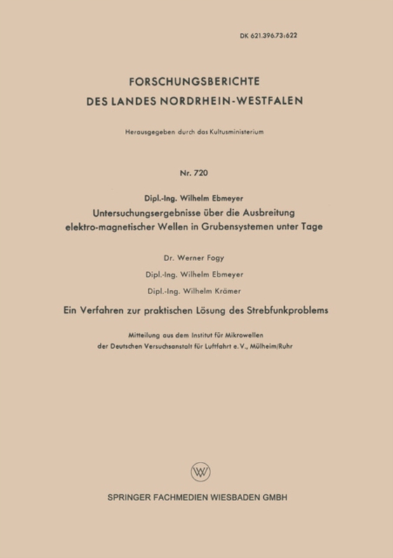 Untersuchungsergebnisse über die Ausbreitung elektro-magnetischer Wellen in Grubensystemen unter Tage (e-bog) af Ebmeyer, Wilhelm