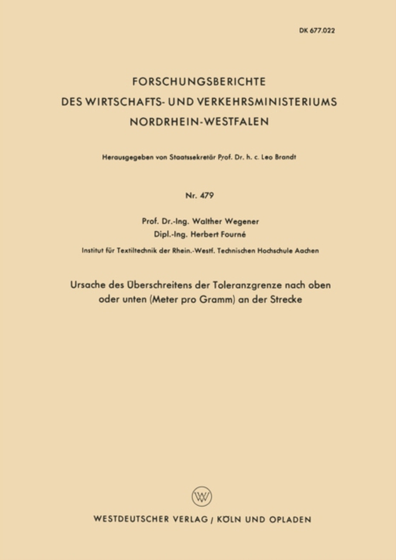 Ursache des Überschreitens der Toleranzgrenze nach oben oder unten (Meter pro Gramm) an der Strecke (e-bog) af Wegener, Walther