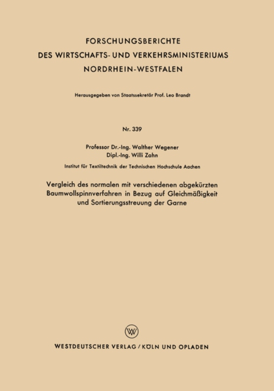 Vergleich des normalen mit verschiedenen abgekürzten Baumwollspinnverfahren in Bezug auf Gleichmäßigkeit und Sortierungsstreuung der Garne