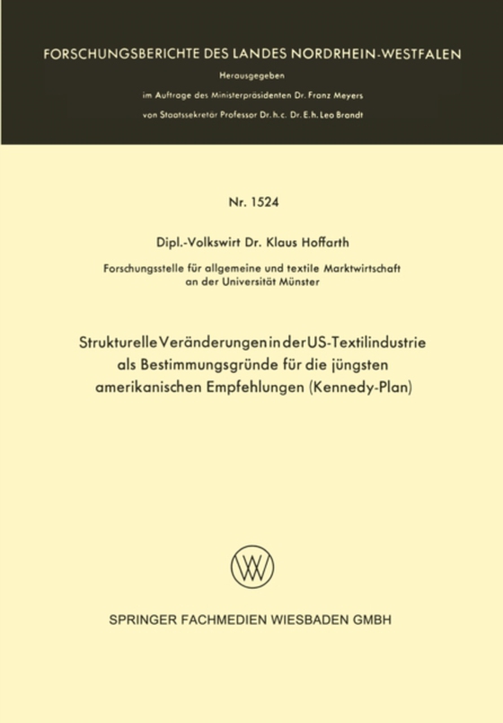 Strukturelle Veränderungen in der US-Textilindustrie als Bestimmungsgründe für die jüngsten amerikanischen Empfehlungen (Kennedy-Plan)