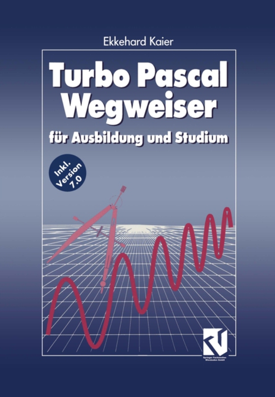 Turbo Pascal Wegweiser (e-bog) af Kaier, Ekkehard