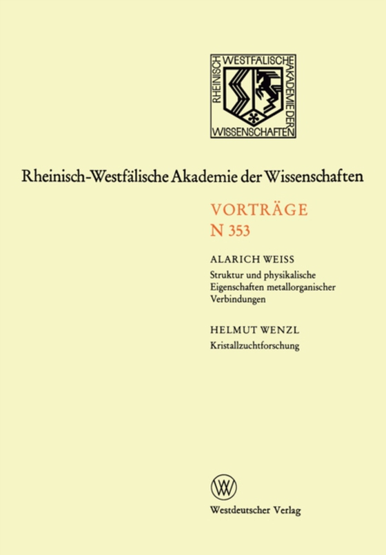 Struktur und physikalische Eigenschaften metallorganischer Verbindungen. Kristallzuchtforschung (e-bog) af Weiss, Alarich