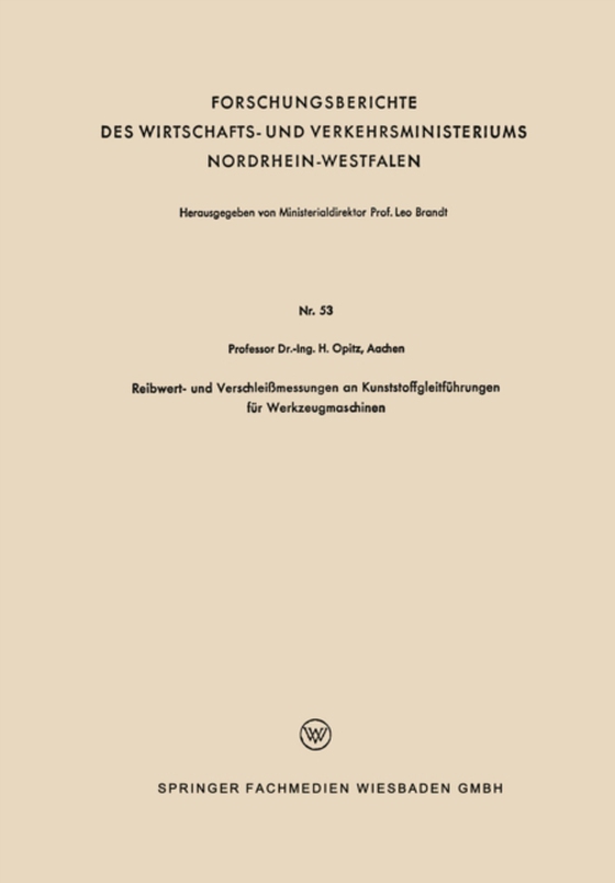 Reibwert- und Verschleißmessungen an Kunststoffgleitführungen für Werkzeugmaschinen (e-bog) af Opitz, Herwart