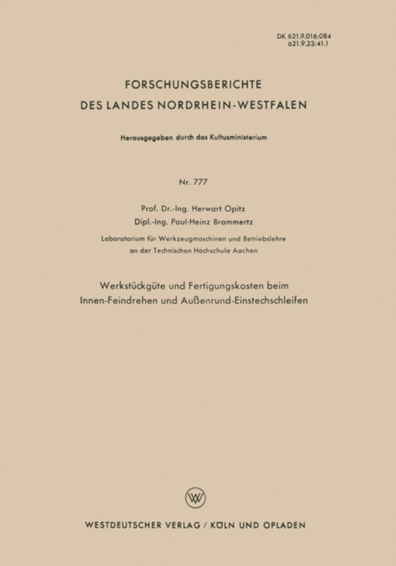 Werkstückgüte und Fertigungskosten beim Innen-Feindrehen und Außenrund-Einstechschleifen (e-bog) af Opitz, Herwart