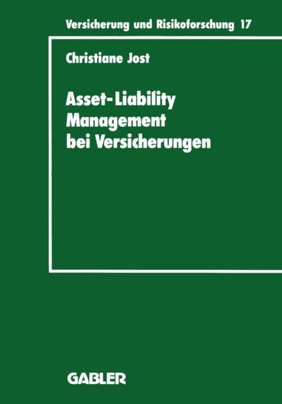 Asset-Liability Management bei Versicherungen (e-bog) af Jost, Christiane