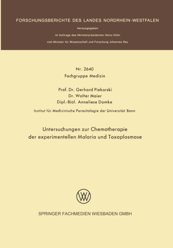 Untersuchungen zur Chemotherapie der experimentellen Malaria und Toxoplasmose (e-bog) af Piekarski, Gerhard