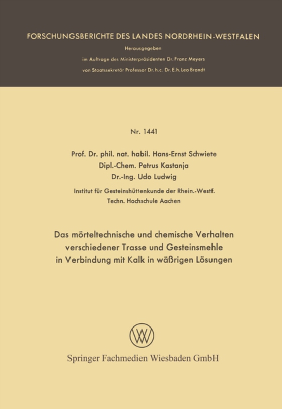 Das mörteltechnische und chemische Verhalten verschiedener Trasse und Gesteinsmehle in Verbindung mit Kalk in wäßrigen Lösungen (e-bog) af Schwiete, Hans-Ernst