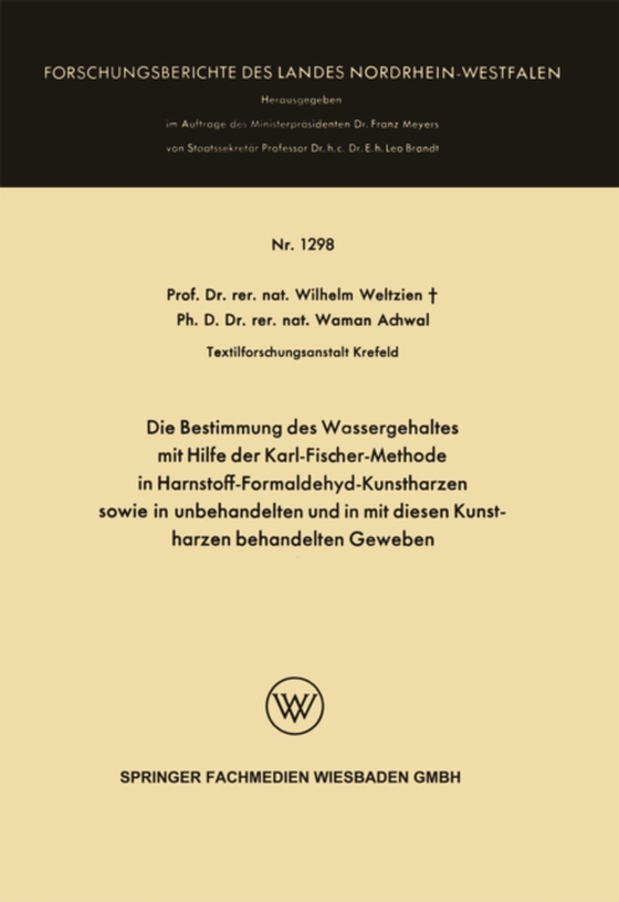 Die Bestimmung des Wassergehaltes mit Hilfe der Karl-Fischer-Methode in Harnstoff-Formaldehyd-Kunstharzen sowie in unbehandelten und in mit diesen Kunstharzen behandelten Geweben (e-bog) af Weltzien, Wilhelm