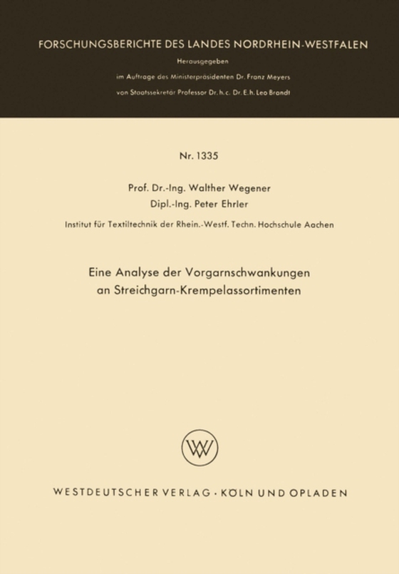 Eine Analyse der Vorgarnschwankungen an Streichgarn-Krempelassortimenten (e-bog) af Wegener, Walther