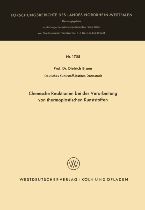 Chemische Reaktionen bei der Verarbeitung von thermoplastischen Kunststoffen (e-bog) af Braun, Dietrich