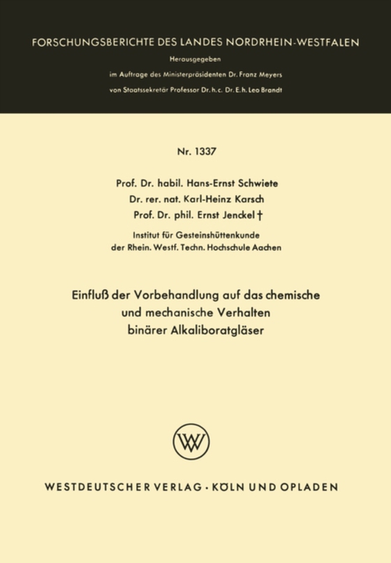 Einfluß der Vorbehandlung auf das chemische und mechanische Verhalten binärer Alkaliboratgläser (e-bog) af Schwiete, Hans-Ernst