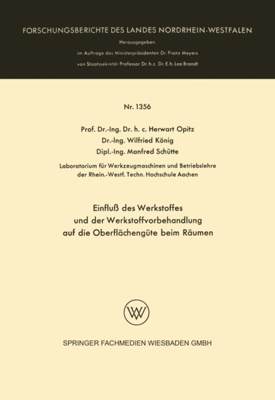 Einfluß des Werkstoffes und der Werkstoffvorbehandlung auf die Oberflächengüte beim Räumen (e-bog) af Opitz, Herwart