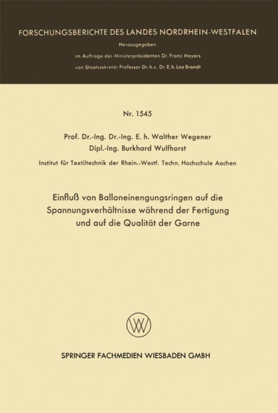 Einfluß von Balloneinengungsringen auf die Spannungsverhältnisse während der Fertigung und auf die Qualität der Garne (e-bog) af Wegener, Walther