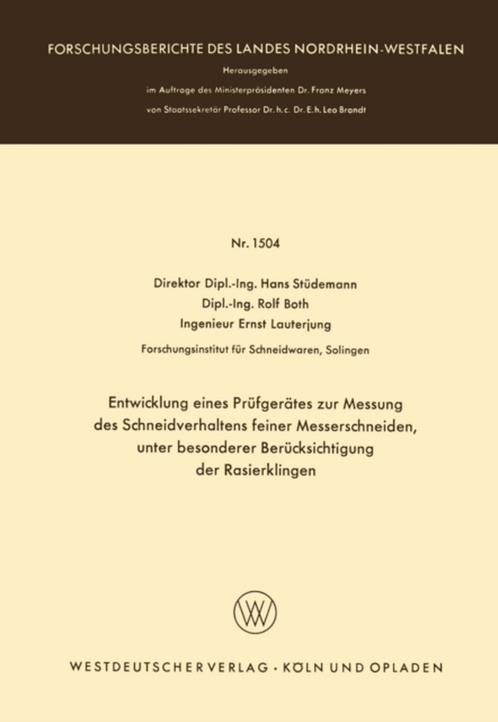 Entwicklung eines Prüfgerätes zur Messung des Schneidverhaltens feiner Messerschneiden, unter besonderer Berücksichtigung der Rasierklingen (e-bog) af Studemann, Hans