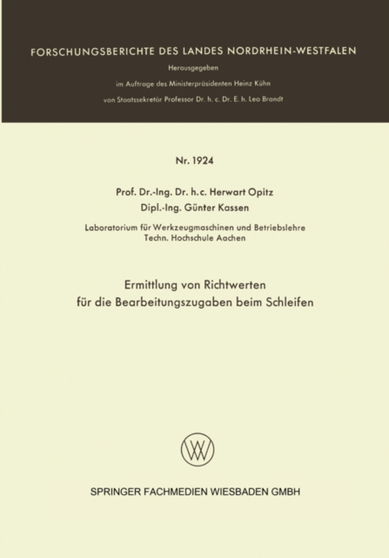 Ermittlung von Richtwerten für die Bearbeitungszugaben beim Schleifen (e-bog) af Opitz, Herwart