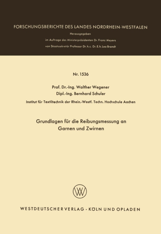 Grundlagen für die Reibungsmessung an Garnen und Zwirnen (e-bog) af Wegener, Walther