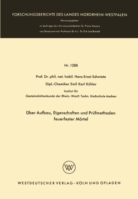 Über Aufbau, Eigenschaften und Prüfmethoden feuerfester Mörtel (e-bog) af Schwiete, Hans-Ernst