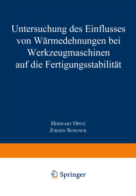 Untersuchung des Einflusses von Wärmedehnungen bei Werkzeugmaschinen auf die Fertigungsstabilität (e-bog) af Opitz, Herwart