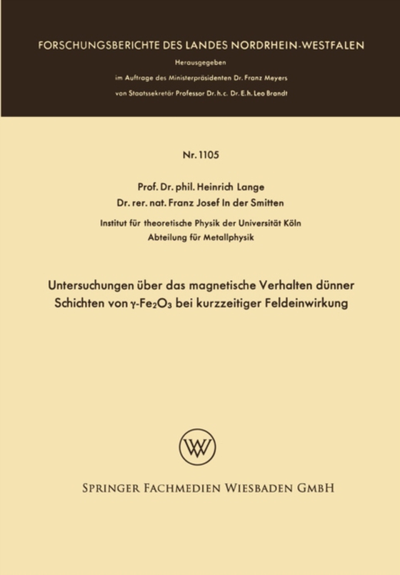 Untersuchungen über das magnetische Verhalten dünner Schichten von γ-Fe2O3 bei kurzzeitiger Feldeinwirkung (e-bog) af Lange, Heinrich