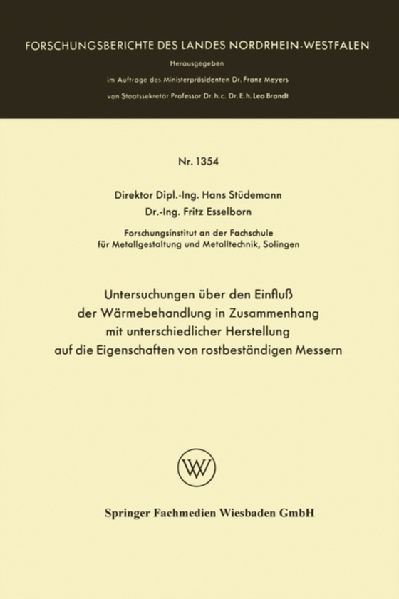 Untersuchungen über den Einfluß der Wärmebehandlung in Zusammenhang mit unterschiedlicher Herstellung auf die Eigenschaften von rostbeständigen Messern